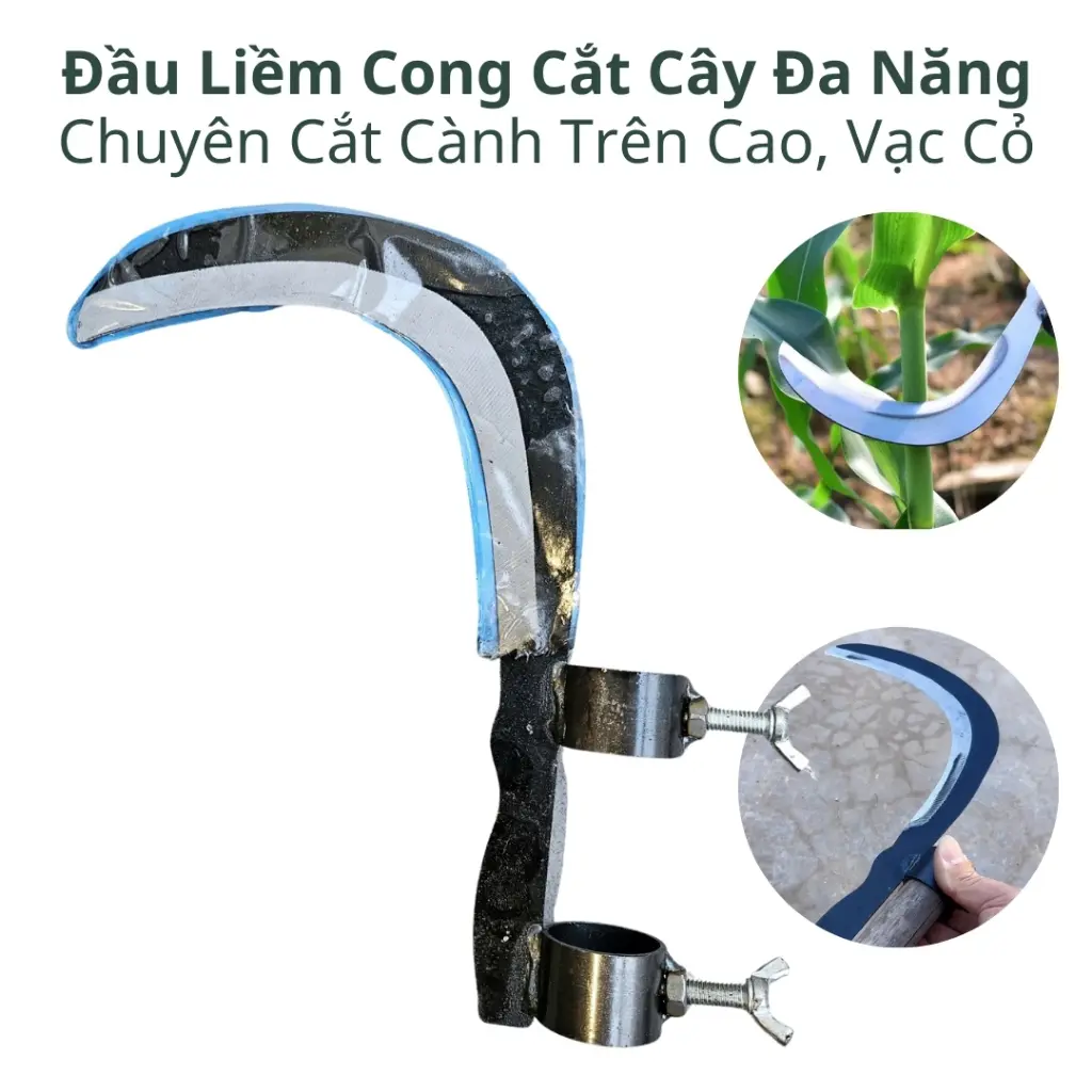 Đầu liềm cong làm vườn đa năng chuyên cắt cành trên cao, vạc cỏ, cắt cau, chặt chuối, làm dãy,,vv. luoi  liem  cat  cay