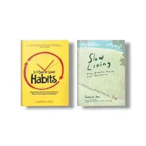 Buku Sabrina Ara Is It Bad or Good Habits  - Slow Living - Rahasia Bersikap Tenang Dalam Kondisi Apapun - Sayangi Dirimu Berhentilah Menyenangkan Semua Orang