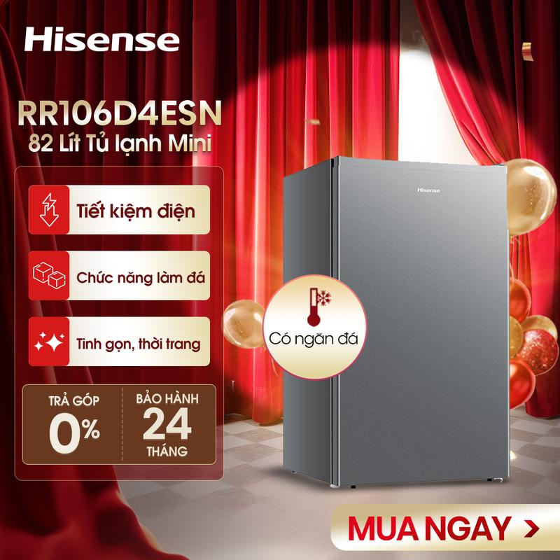  Tủ lạnh mini có ngăn đá Hisense 82 lít RR106D4ESN Tiết kiệm điện Giao hàng toàn quốc 
