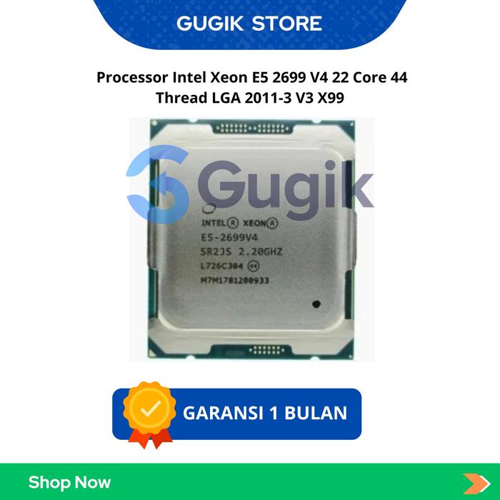 Jual Processor Intel Xeon E5 2699 V4 22 Core 44 Thread LGA 2011-3 V3 ...