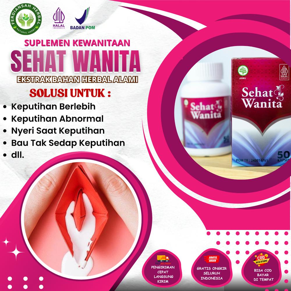 Sehat Wanita Solusi Keputihan Berlebihan, Keputihan Abnormal, Bau Tak Enak Saat Keputihan, Gatal Area Miss V, Membersihkan Area  Kewanitaan - 50 Kapsul