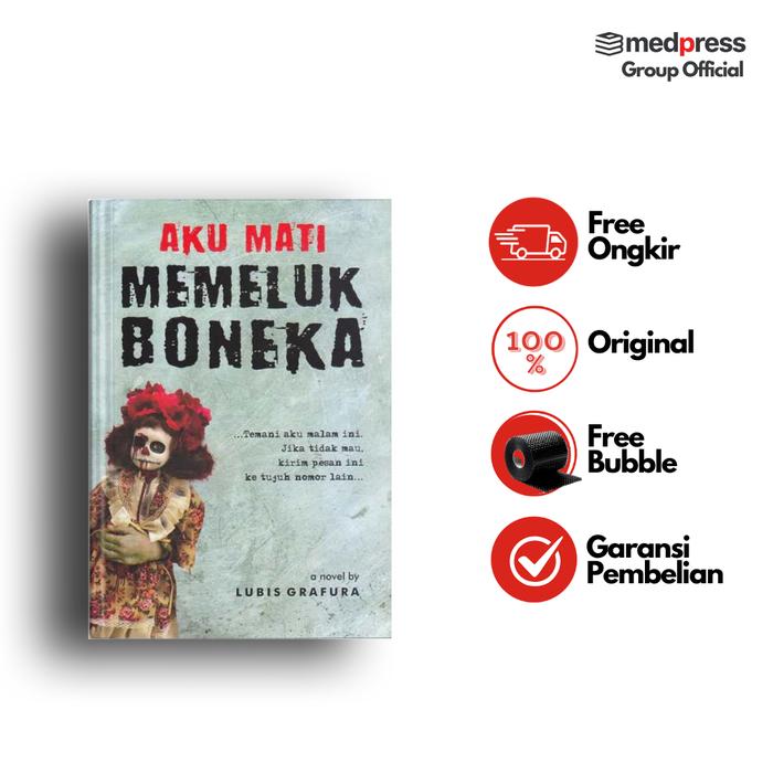 Gambar Buku Horor - Aku Mati Memeluk Boneka (Lubis Grafura) dari Medpress Group Bookshop Kab. Sleman Tokopedia