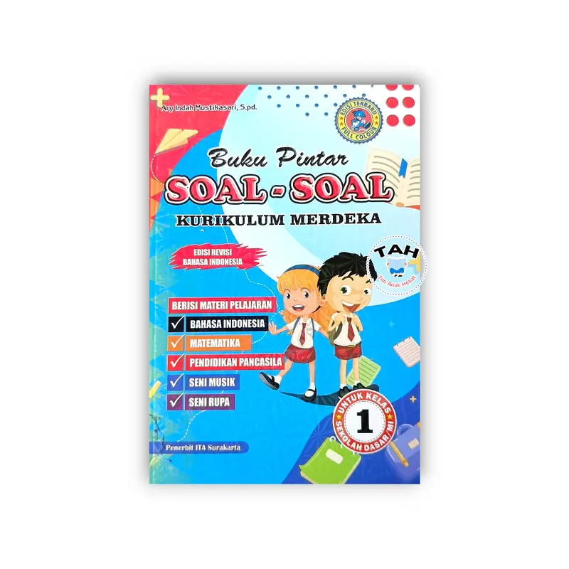 Buku Anak Pintar Soal Soal Kurikulum Merdeka Kelas 1-6 SD (ITA) 1