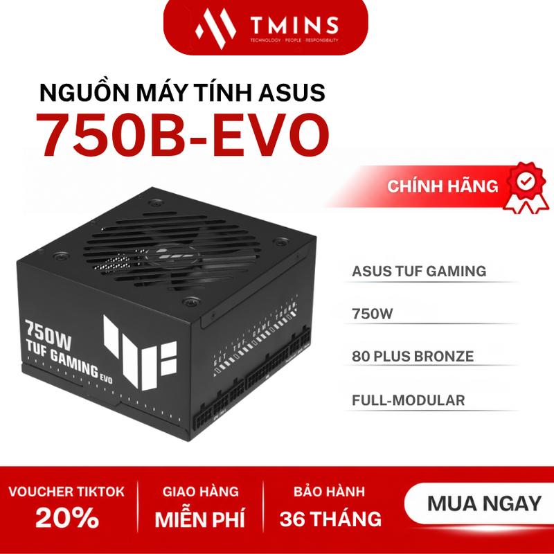 Nguồn máy tính Asus TUF Gaming 750B-EVO 750W, 80 Plus Bronze, Full-Modular