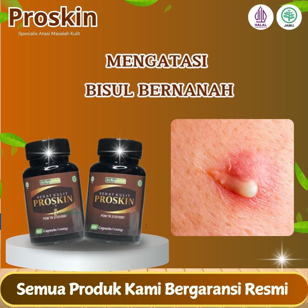 Proskin Untuk Bisul Bernanah Berdarah Bisul Di Pantat, Bisul Di Tangan Dan Kaki isi 60 Kapsul