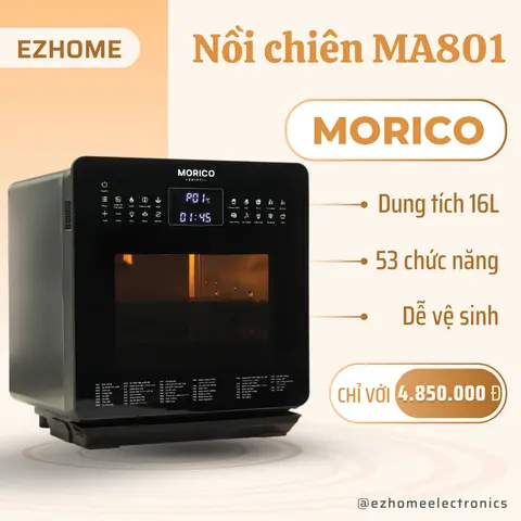 Nồi Chiên Hơi Nước Morico MA801 Dung Tích 16L Công Nghệ Steam Frying Chiên Hấp Nướng 3in1 Tiện Lợi