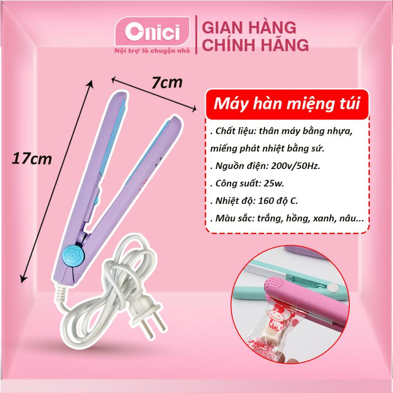 Máy hàn miệng túi mini cầm tay dùng cho túi nilon Bếp Của Mẹ ONICI kẹp hàn nhiệt