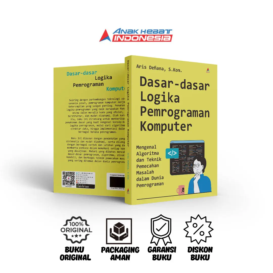 DASAR-DASAR LOGIKA PEMROGRAMAN KOMPUTER - ARIS DEFIANA, S.KOM. - ANAK HEBAT INDONESIA