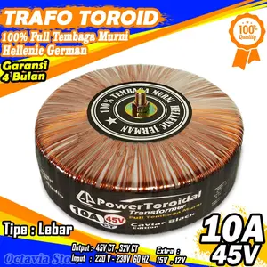 Trafo Toroid 10A (MURNI) 45V 32V Ct Full tembaga Murni Hellenic Jerman