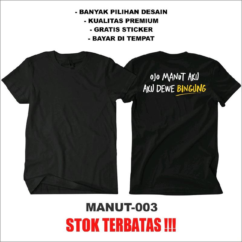 Kaos Ojo Manut Aku, Aku Dewe Bingung - Kaos Kata Kata Kaos Dakwah Kaos Jalur Langit Kaos Sing Tenang  T-Shirt Distro Pria Wanita Katun Combed 24s Free Stiker 3