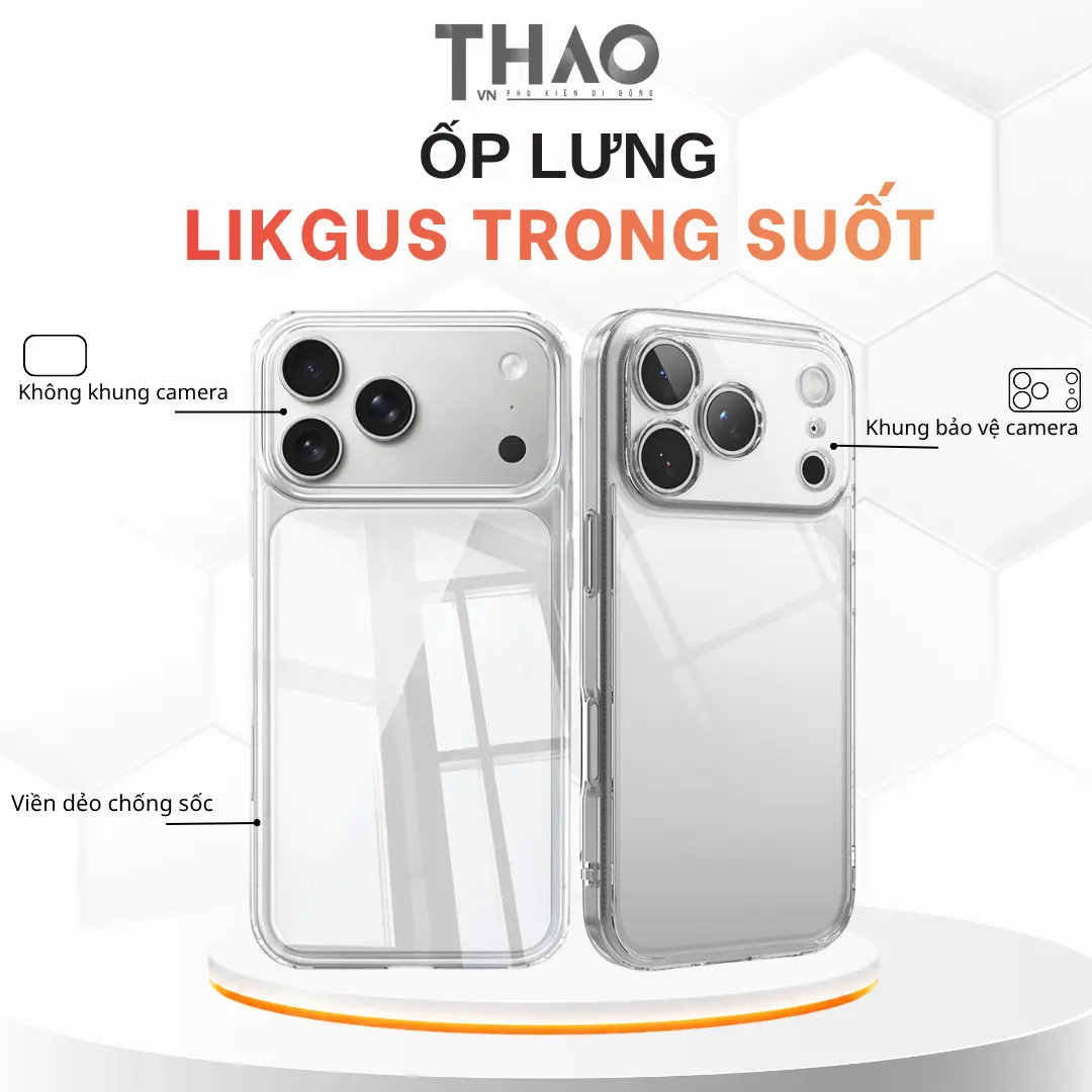 Ốp lưng Likgus trong suốt dành cho iPhone, Viền dẻo chống sốc, mặt lưng trong cứng chống ố, giúp bảo vệ điện thoại khỏi va đập và trầy xước Phụ Kiện
