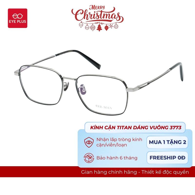 RM Kính Cận Gọng Chữ Nhật Nam Nữ Reeman 3773 Eye Plus Gọng Kính Titanium Mảnh Nhẹ Kính Mắt Kiểu Dáng Thời Trang Unisex Hiện Đại