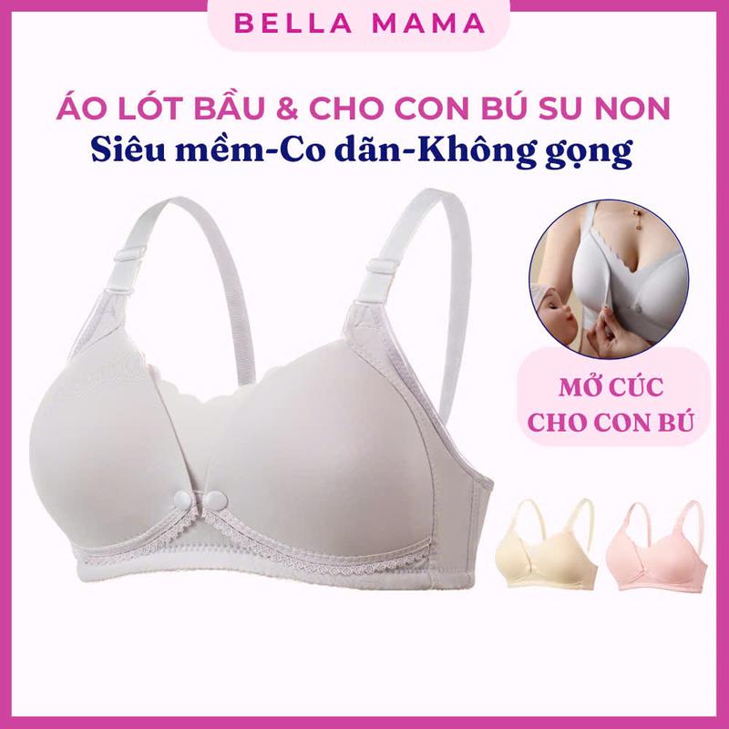  Áo Ngực Bầu Áo Lót Cho Con Bú Su Non Không Gọng Không Viền Mỏng Mềm Nhẹ Thấm Hút Rất Tốt  Bella Mama A13 