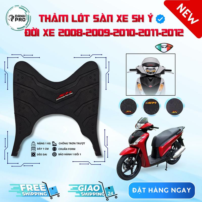 Thảm lót sàn xe SH Ý Đời xe 2008-2009-2010-2011-2012 tấm trải sàn gác chân cao cấp.