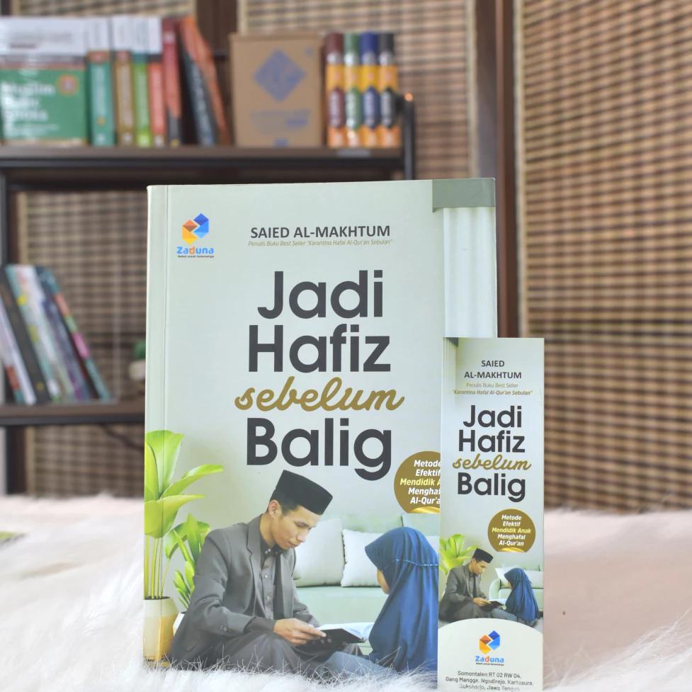 Metode Hafalan Alquran Jadi Hafizh Sebelum Baligh, Efektif Mendidik Anak Menghafal Al Quran - Saied Al-Maktum - Soft Cover - Best Seller Edisi Khusus Parenting Islam