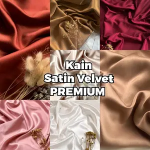 Kain Satin Velvet Premium, Bahan Dress Bridesmaid Kebaya, Kain Bahan Silk Velvet Meteran, Sateen Velvet Silk Polos, Kain Furing Puring Kebaya Dress, Kain Polosan Murah