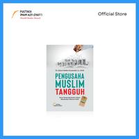 Gambar Buku Pengusaha Muslim Tangguh - Pustaka Imam Syafii dari pustakaimamsyafii Kota Administrasi Jakarta Timur 3 Tokopedia