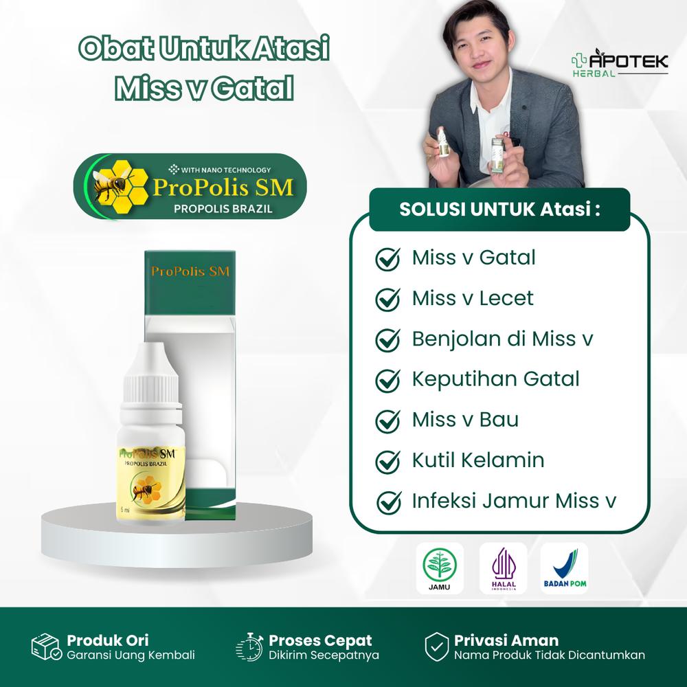 Propolis SM Untuk Atasi Miss v Gatal, Miss v Lecet, Benjolan di Miss v, Keputihan Gatal, Miss v Bau, Infeksi Jamur Miss v, Kutil Kelamin - Isi 6ml