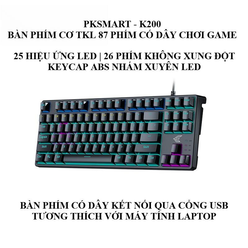  Bàn Phím Cơ TKL 87 Nút Có Dây - PKSMART K200 - 25 Hiệu Ứng LED - 26 Nút Không Xung Đột - Blue Switch 