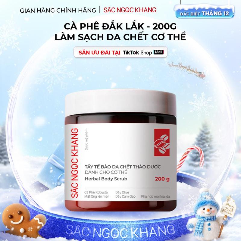  Tẩy Tế Bào Chết Cà Phê Đắk Lắk  200G  Sắc Ngọc Khang Dành Cho Body - Hỗ Trợ Dưỡng Sáng Da Hạn Chế Mụn Ẩn Làm Sạch Dịu Nhẹ Dưỡng Da Body 