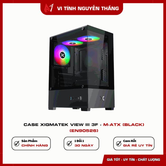 Case Xigmatek View III 3F - M-ATX - TẶNG 3 FAN