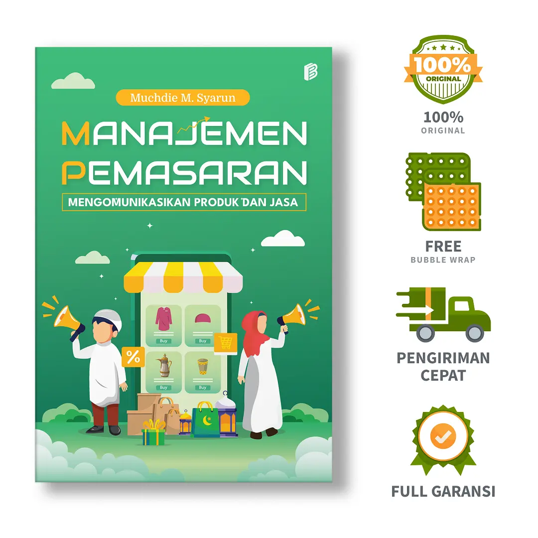 Manajemen Pemasaran : Mengomunikasikan Produk dan Jasa - Muchdie M. Syarun
