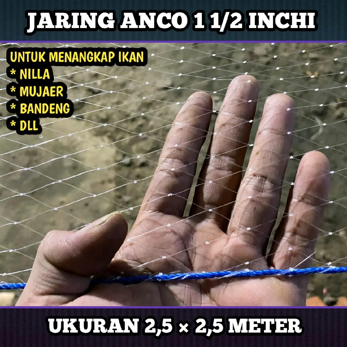 Jaring tangkul ikan ukuran 2,5×2,5 meter lubang 1 1/2 inchi senar 0,28 untuk ikan nilla mujaer bandeng anco ikan