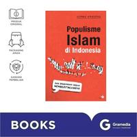 Gambar Populisme Islam Di Indonesia Dan Bagaimana Media Memberitakannya dari Gramedia Kota Administrasi Jakarta Barat 1 Tokopedia