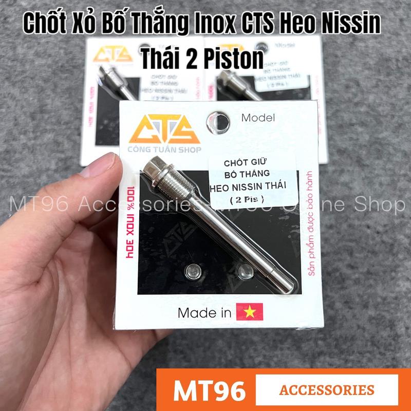 Chốt Giữ Ốc Xỏ Bố Thắng Inox CTS Cho Heo Nissin Thái 2 Piston Inox304