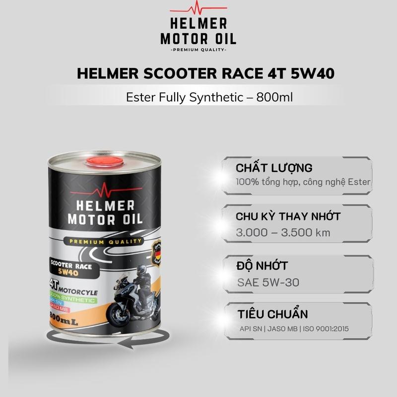 Dầu nhớt xe tay ga đời mới cao cấp HELMER Scooter Race 5W40 - 100% Tổng hợp - 800ML