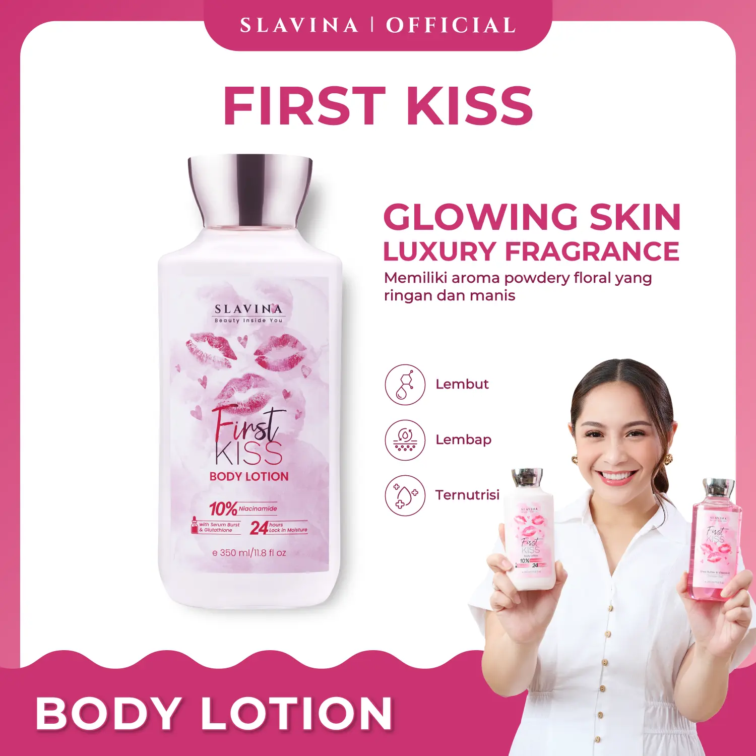 SLAVINA First Kiss Body Lotion Nagita Slavina Niacinamide Glutathione 350ml Perawatan Tubuh Mencerahkan Wangi Vanila