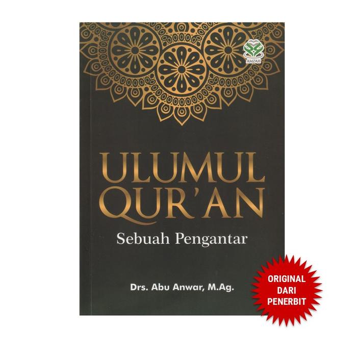 Gambar ULUMUL QURAN: Sebuah Pengantar - Amzah dari Penerbit Bumi Aksara Kab. Bekasi Tokopedia