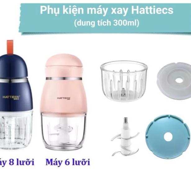 Phụ kiện máy xay Hattiecs 6 lưỡi 8 lưỡi 300ml Cối thuỷ tinh Hattiecs nắp thay kèm dây zoăng lưỡi dao lẻ thay thế cho máy xay Hattiecs 6 lưỡi và 8 lưỡi