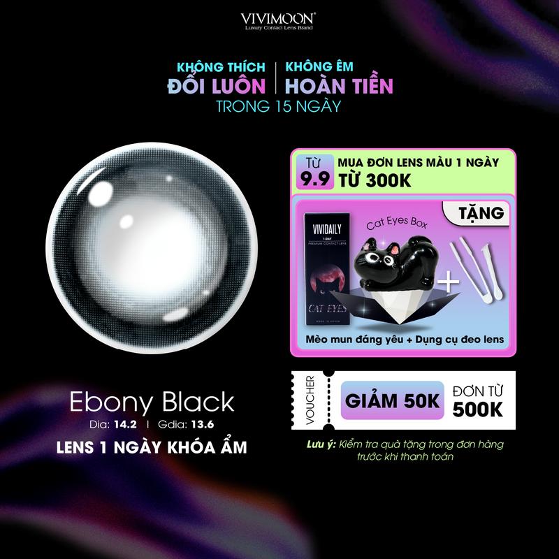 [ GIÁ 1 CHIẾC ]  01 Chiếc Kính áp tròng VIVIMOON LENS 1 ngày EBONY BLACK màu đen giãn tròng to khóa ẩm chất liệu MPC cao cấp  (x2 để đặt 1 đôi)