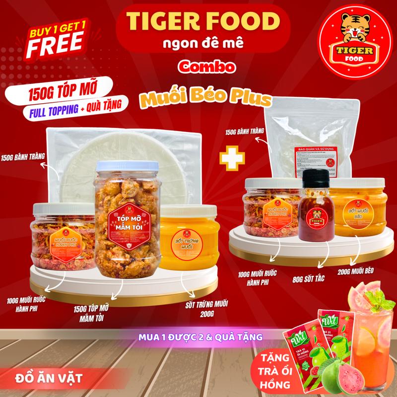 COMBO Muối Béo Plus TIGER FOOD Bánh Tráng Phơi Sương,Muối Ruốc Hành Phi, Muối Béo,Tóp Mỡ, Sốt Tắc, Sốt Trứng Muối & Tặng 02 Túi trà ổi hồng - Đồ ăn vặt Snack