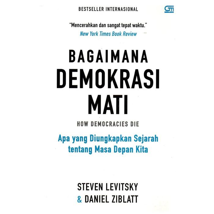 Gambar Gramedia Bogor - Bagaimana Demokrasi Mati dari Gramedia Bogor Kota Bogor Tokopedia