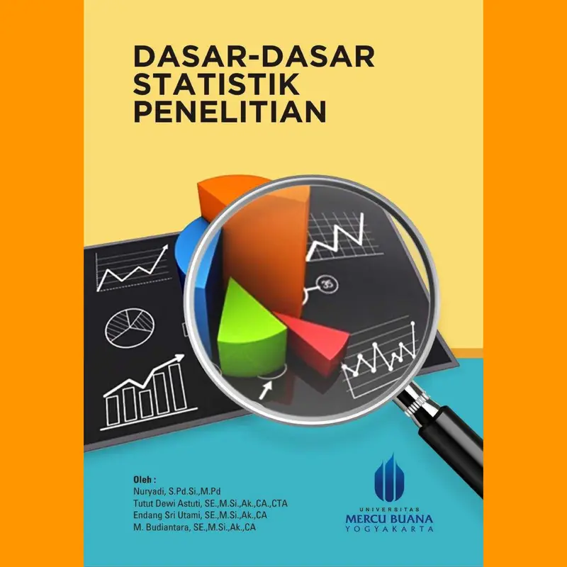 Buku Dasar-dasar Statistik Penelitian oleh Nuryadi, Tutut Dewi Astuti, Endang Sri Utami, & M. Budiantara 0