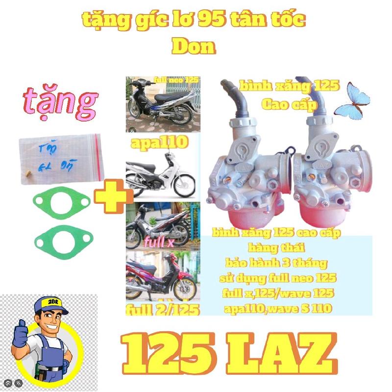 MẢ 1 Bình Xăng Con 125 LAZ Loại Đặc Biệt Sử Dụng Cho Động Cơ 100 110 125 Độ 52 54 Full Neo Full X 100 110 Wave Blac 110 RSX 100 110 Chế Wave Nhỏ Wave TQ Cao Cấp Nhập Khẩu Từ Thái Lan Tiết Kiệm Xăng