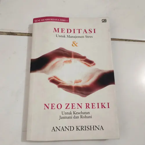 Seni Memberdaya Diri: Meditasi untuk Manajemen Stres Oleh Anand Krishna 2