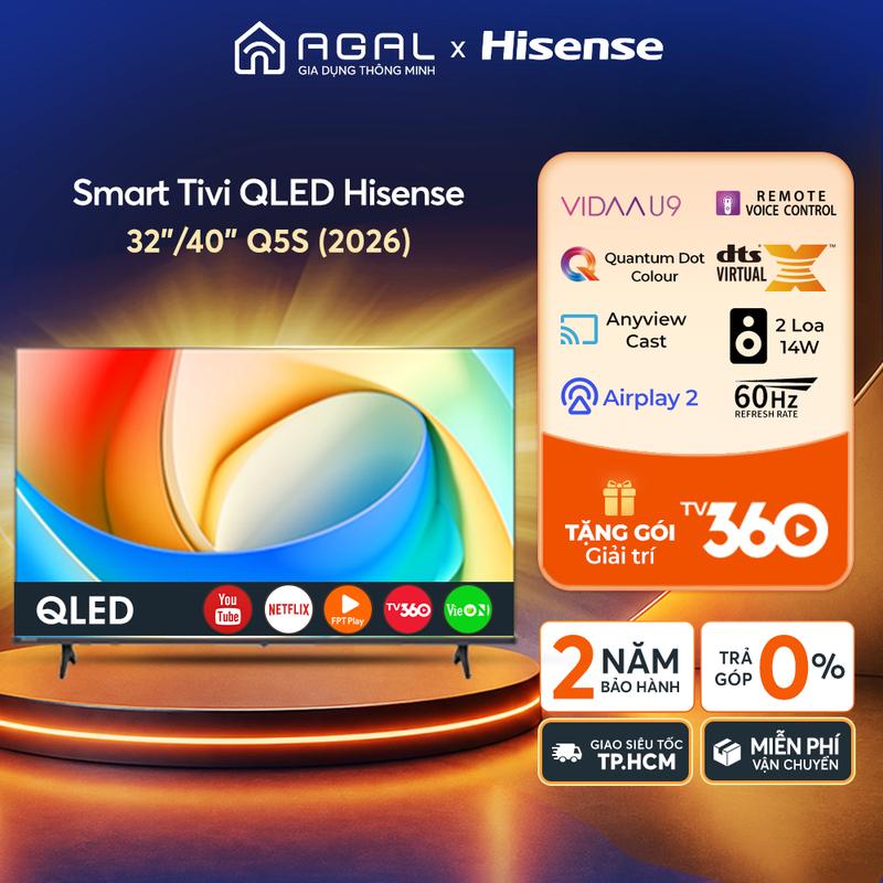 Smart Tivi QLED Hisense Q5S - 32 inch/ 40 inch - 32Q5S/ 40Q5S, Trả góp 0%, Bảo…