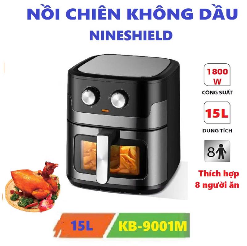 [ Deal Độc Quyền Nhung Nghiền Ăn ] Nồi chiên không dầu 15L Nineshield KB- 9001M công suất 1800W màn hình điện tử 8 chức năng BH-12 tháng 1