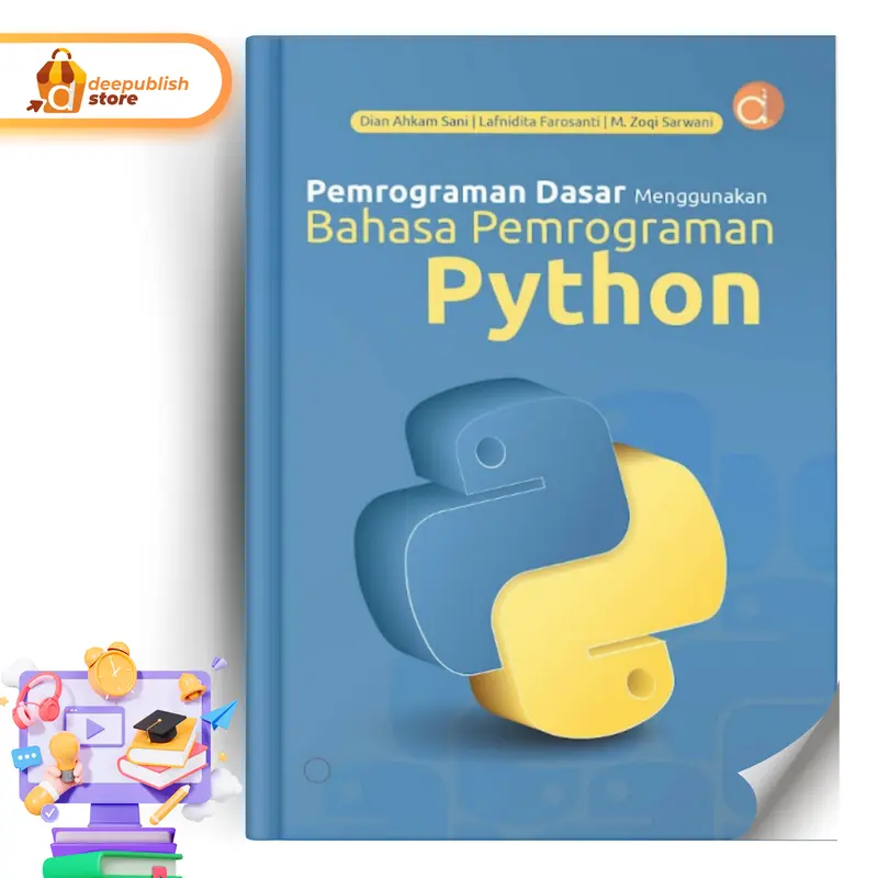 Deepublish - Buku Pemrograman Dasar Menggunakan Bahasa Pemrograman Python - Buku Komputer 0