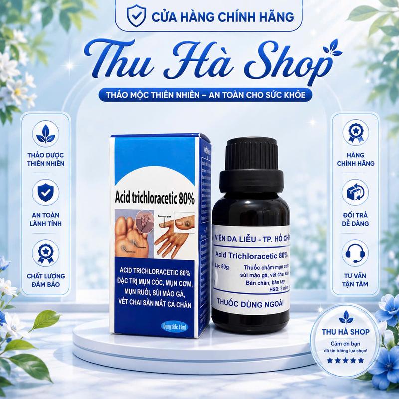 Bv Da Liễu HCM - Dung dịch Acid Trichloracetic 80% 15ML - Chấm mụn cóc ,mụn…