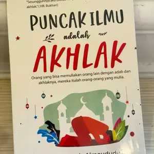 Buku Novel PUNCAK ILMU adalah AKHLAK Soft Cover