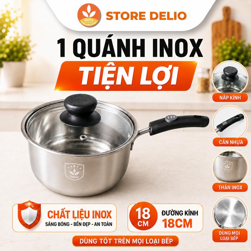 Delio Quánh Inox 18cm Cao Cấp Đáy Dày Lớp Tỏa Nhiệt Đều Dùng Được Mọi Loại Bếp Chất Lượng Đảm Bảo