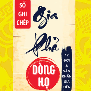 GIA PHẢ DÒNG TỘC