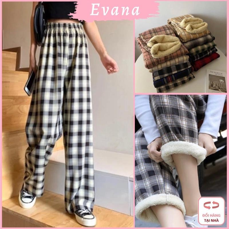 [EVA16][COMBO GIÁ TỐT] Quần Kẻ Ống Suông Lót Lông Nhiều Màu Unisex Nam Nữ, Quần Ca Rô Nữ Ống Rộng Lót Lông Giữ Nhiệt Mùa Đông Kẻ Sọc Cực Xinh, Cực Âm  Women Ong Nhung Voi Áo Top