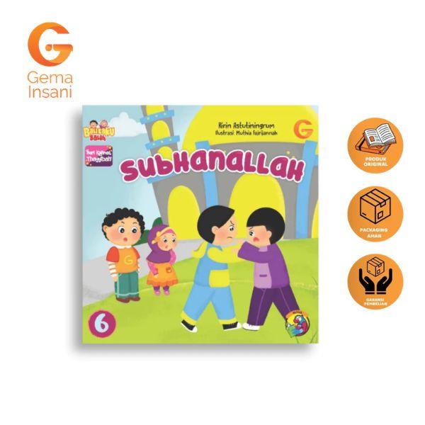 Gambar Buku Anak - SERI KALIMAT THAYYIBAH ; Subhanallah dari Gema Insani Kota Depok Tokopedia