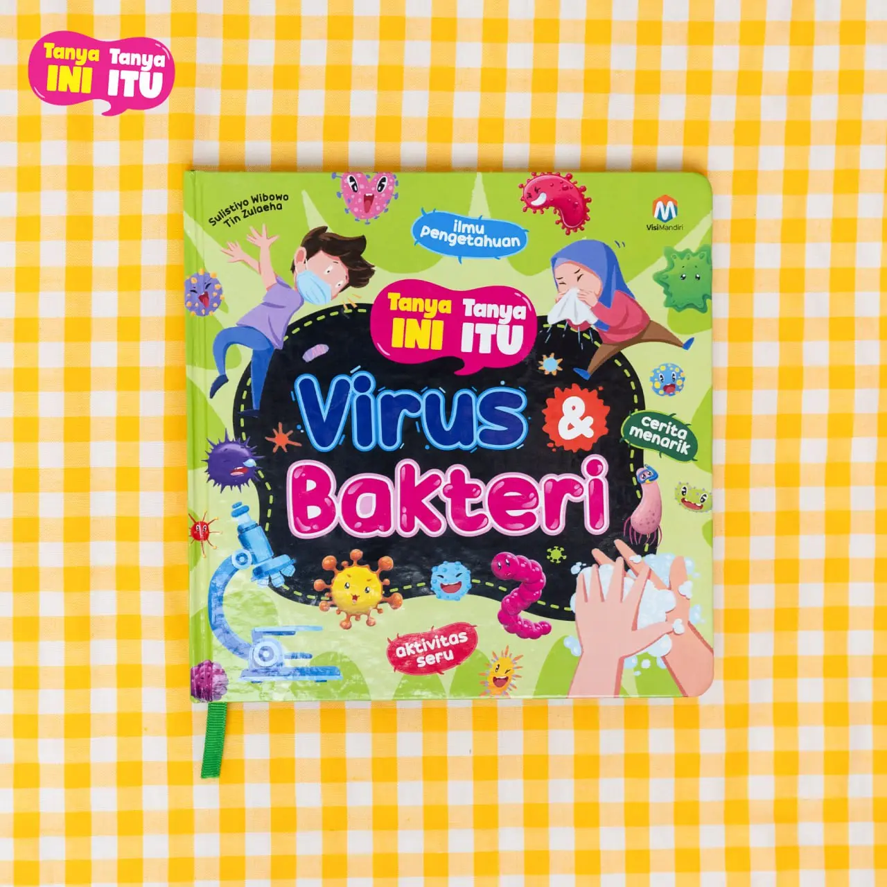 TANYA INI, TANYA ITU: VIRUS DAN BAKTERI - VISI MANDIRI