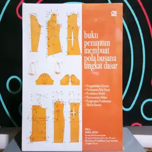 Buku penuntun membuat pola busana tingkat dasar oleh SOEKARNO